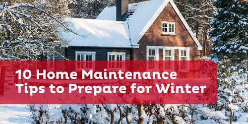 10 Home Maintenance Tips to Prepare for Winter