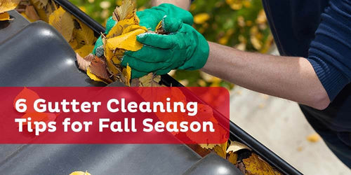 6 Gutter Cleaning Tips for Fall Season