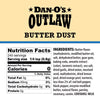 Dan-O's Outlaw Butter Dust BBQ Seasoning 6.9 oz