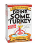 Brine Some Turkey Juice Bird Brine Kit and Seasoning 19 oz