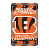 Cincinnati Bengals Super Bowl LVI Reserved Parking Sign - 18in. X 11.5in.