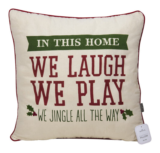Hallmark In This Home We Laugh We Play We Jingle All The Way Christmas Pillow White/Green/Red Fabric (Pack of 2)