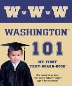 Michaelson Entertainment 9781607300687 University Of Washington 101: My First Text-Board-Book