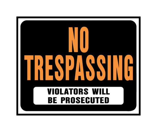 Hy-Ko English No Trespassing - Violators will be Prosecuted Sign Plastic 15 in. H x 19 in. W (Pack of 5)