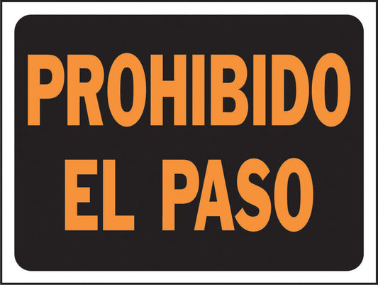 Hy-Ko Spanish Prohibito El Paso (No Trespassing) Sign Plastic 9 in. H x 12 in. W (Pack of 10)
