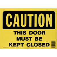 DOOR MUST BE CLOSED SIGN