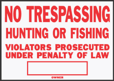 Hy-Ko English No Trespassing, Hunting or Fishing Sign Aluminum 9.25 in. H x 14 in. W (Pack of 12)