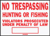 Hy-Ko English No Trespassing, Hunting or Fishing Sign Aluminum 9.25 in. H x 14 in. W (Pack of 12)