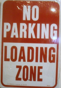 12x18 LOADING ZONE SIGN