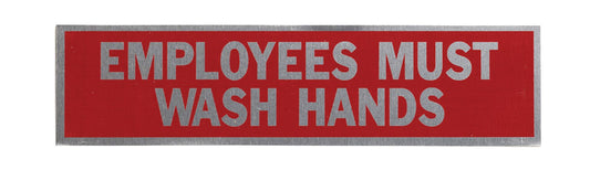 Hy-Ko English Employees Must Wash Hands Sign Aluminum 2 in. H x 8 in. W (Pack of 10)