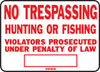 Hy-Ko English No Trespassing, Hunting or Fishing Sign Aluminum 9.25 in. H x 14 in. W (Pack of 12)